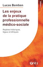 Télécharger le livre :  Les enjeux de la pratique professionnelle médico-sociale
