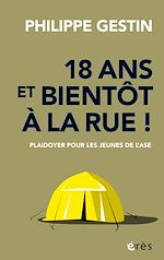Télécharger le livre :  18 ans et bientôt à la rue !