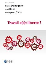Télécharger le livre :  Travail e(s)t liberté ?