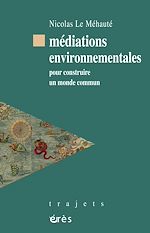 Télécharger le livre :  Médiations environnementales