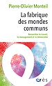 Télécharger le livre :  La fabrique des mondes communs