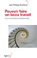 Télécharger le livre :  Pouvoir faire un beau travail