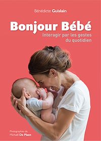 Téléchargez le livre :  Bonjour Bébé