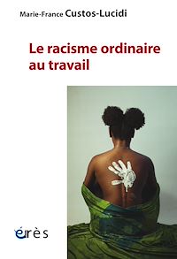 Téléchargez le livre :  Le racisme ordinaire au travail