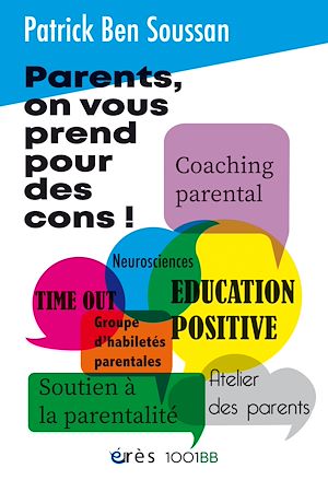 Téléchargez le livre :  Parents, on vous prend pour des cons - 1001 BB n°193