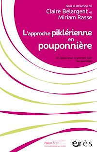 Téléchargez le livre :  L'approche piklérienne en pouponnière