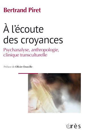 Téléchargez le livre :  À l'écoute des croyances