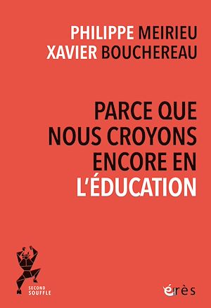 Téléchargez le livre :  Parce que nous croyons encore en l'éducation
