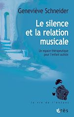 Télécharger le livre :  Le silence et la relation musicale