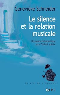 Téléchargez le livre :  Le silence et la relation musicale
