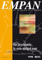 Télécharger le livre :  Empan 141 : En psychiatrie, le soin malgré tout