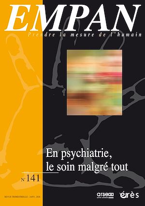 Téléchargez le livre :  Empan 141 : En psychiatrie, le soin malgré tout