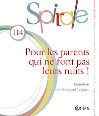 Télécharger le livre : Spirale 114 - Pour les parents qui ne font pas leurs nuits !