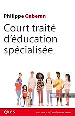 Télécharger le livre :  Court traité d'éducation spécialisée