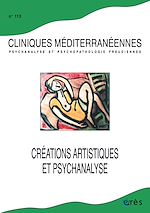 Télécharger le livre :  Cliniques mediteranéennes 113 - Créations artistiques et psychanalyse
