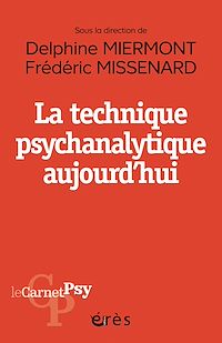 Téléchargez le livre :  La technique psychanalytique aujourd'hui