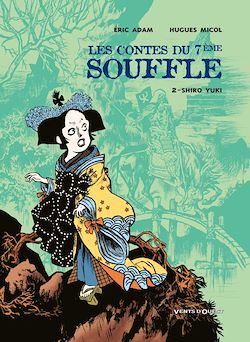 Télécharger le livre :  Les Contes du Septième Souffle - Tome 02