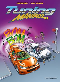 Télécharger le livre :  Tuning Maniacs - Tome 01