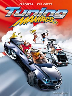Télécharger le livre :  Tuning Maniacs - Tome 03