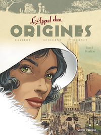Téléchargez le livre :  L'Appel des origines - Tome 01