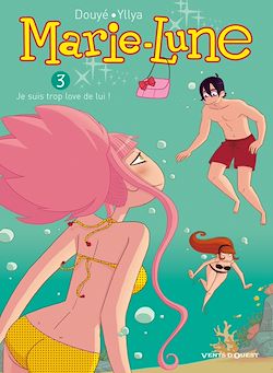 Télécharger le livre :  Marie Lune - Tome 03