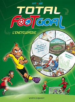 Télécharger le livre :  Total Foot Goal, L'Encyclopédie du Foot