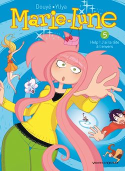 Télécharger le livre :  Marie Lune - Tome 05