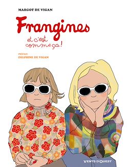 Télécharger le livre :  Frangines, et c'est comme ça !