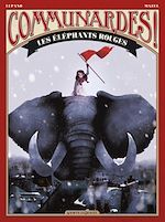 Télécharger le livre :  Communardes ! - Les Eléphants rouges