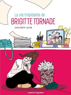 Télécharger le livre :  La Vie trépidante de Brigitte Tornade
