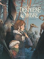 Télécharger le livre :  La Dernière Ombre - Tome 01
