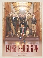 Télécharger le livre :  Elias Ferguson - Tome 01