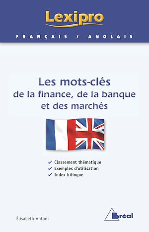 Téléchargez le livre :  Les mots-clés de la finance, de la banque et des marchés - Anglais