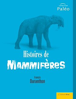 Télécharger le livre :  Histoires de mammifères