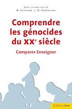 Download this eBook Comprendre les génocides du XXe siècle