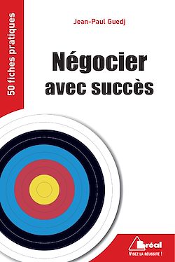 Télécharger le livre :  Négocier avec succès