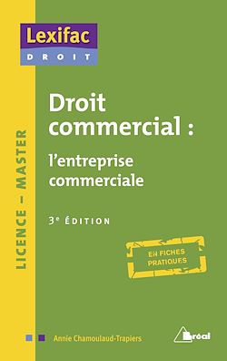 Télécharger le livre :  Droit commercial : l'entreprise commerciale  - 3e édition