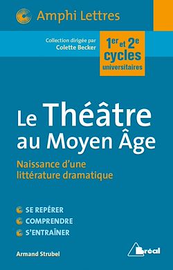 Télécharger le livre :  Le Théâtre au Moyen Âge : Naissance d'une littérature dramatique