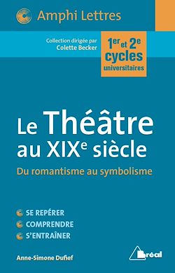 Télécharger le livre :  Le Théâtre au XIXe siècle : Du romantisme au symbolisme