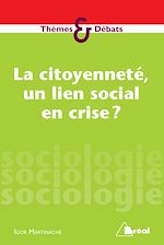 Télécharger le livre :  La citoyenneté, un lien social en crise ?