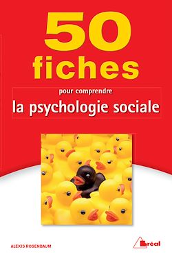 Télécharger le livre :  50 fiches pour comprendre la psychologie sociale
