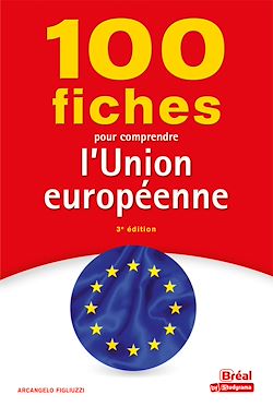 Télécharger le livre :  100 fiches pour comprendre l'Union européenne