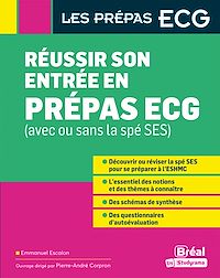 Téléchargez le livre :  Réussir son entrée en prépa ECG (avec ou sans la spé SES)