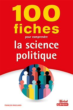 Télécharger le livre :  100 fiches pour comprendre la science politique