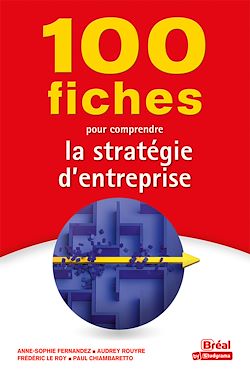 Télécharger le livre :  100 fiches pour comprendre la stratégie d'entreprise