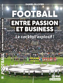 Télécharger le livre :  Football : entre passion et business