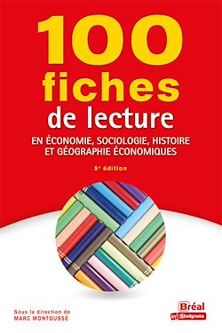 Télécharger le livre :  100 fiches de lecture en économie, sociologie, histoire et géographie économiques