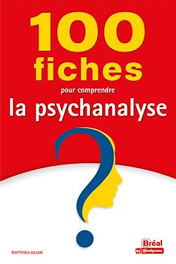 Télécharger le livre :  100 fiches pour comprendre la psychanalyse