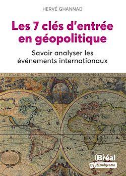Télécharger le livre :  Les 7 clés d'entrée en géopolitique