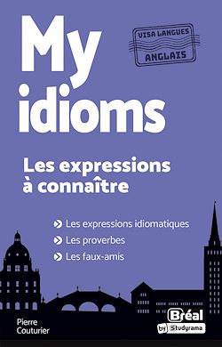 Télécharger le livre :  My idioms : Les expressions à connaître